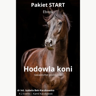 Hodowla koni od podstaw - jak podejmować właściwe decyzje - Pakiet START