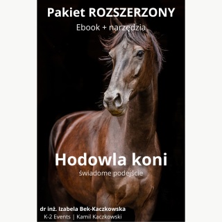 Hodowla koni od podstaw - jak podejmować właściwe decyzje - Pakiet ROZSZERZONY